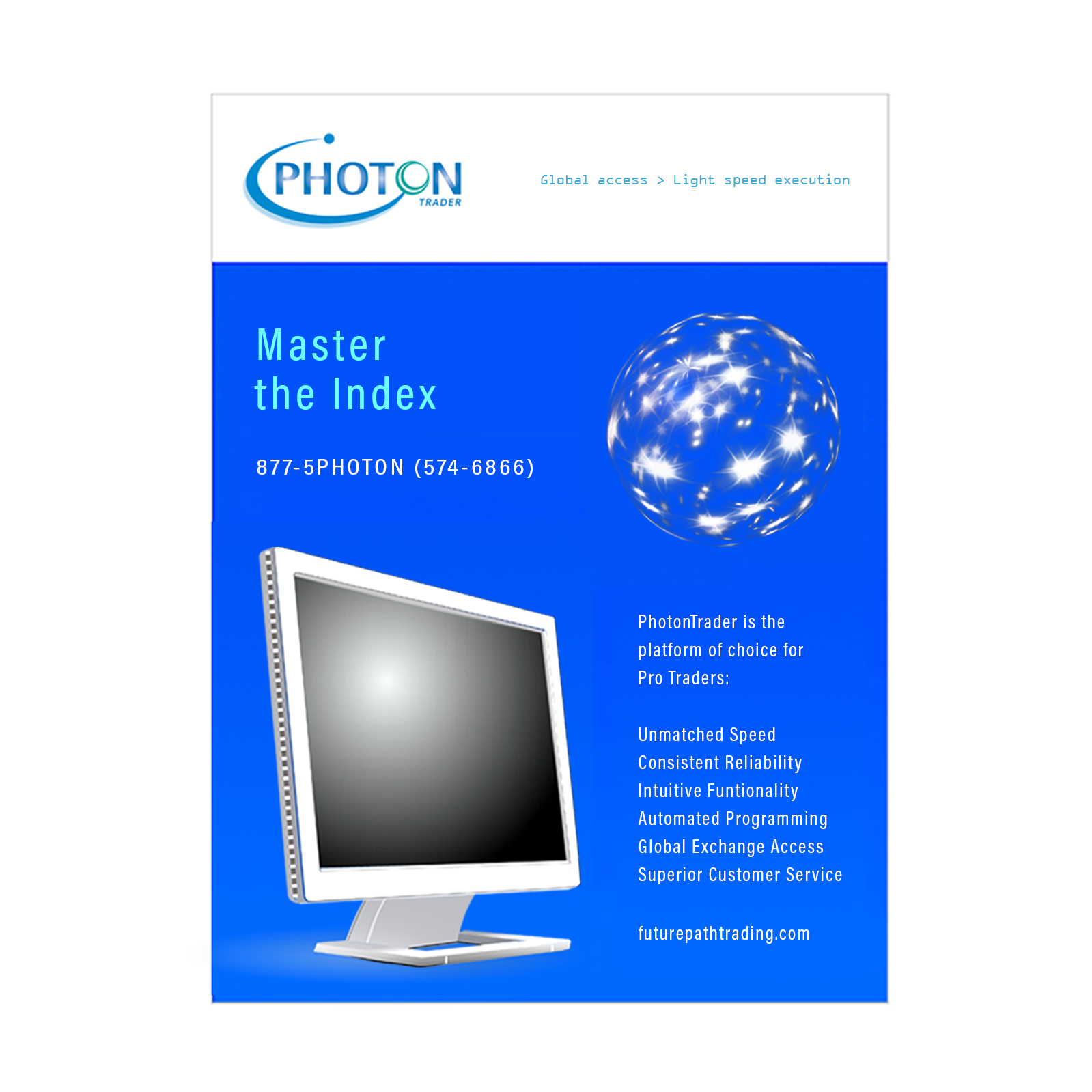 Print ad campaign for FuturePath Trading LLC promoting proprietary trading platform PhotonTrader; this ad is a design update of original full-page ad featured in Golf Chicago Magazine in March 2004; © Jane Rubin 2004 - 2023